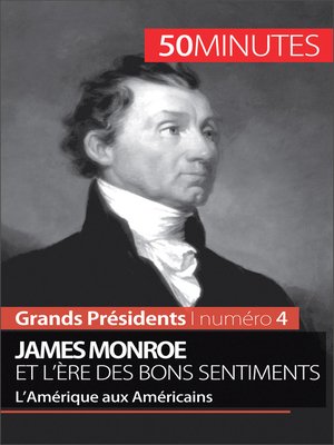 cover image of James Monroe et l'ère des bons sentiments